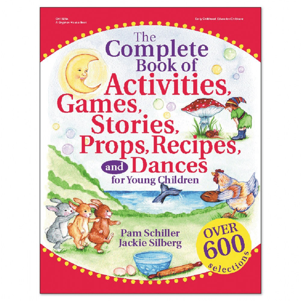 The Complete Book of Activities, Games, Stories, Props, Recipes, and Dances for Young Children book cover (front) copy