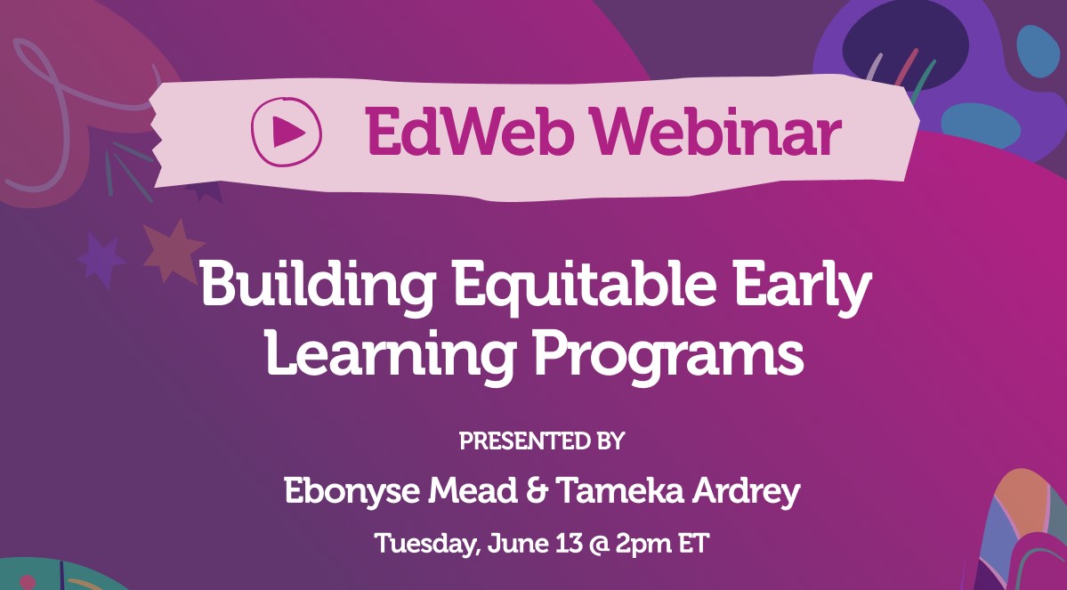 Creating Equitable Early Learning Programs PAST EVENT
