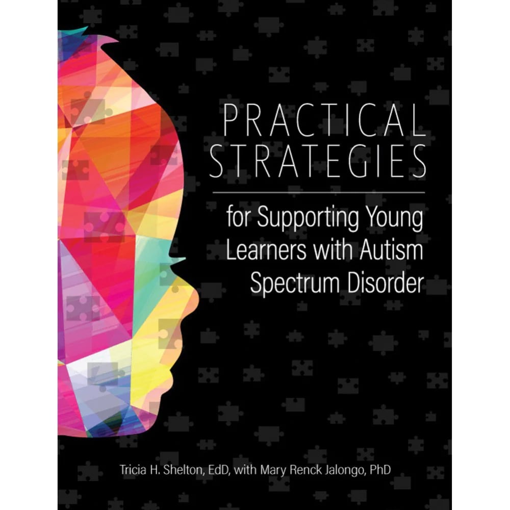 Practical Strategies for Supporting Young Learners with Autism Spectrum Disorder