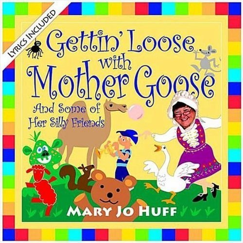 gettin_loose_mother_goose