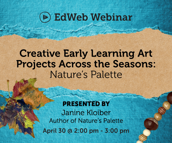 Graphic to advertise the Creative Early Learning Art Projects Across the Seasons webinar