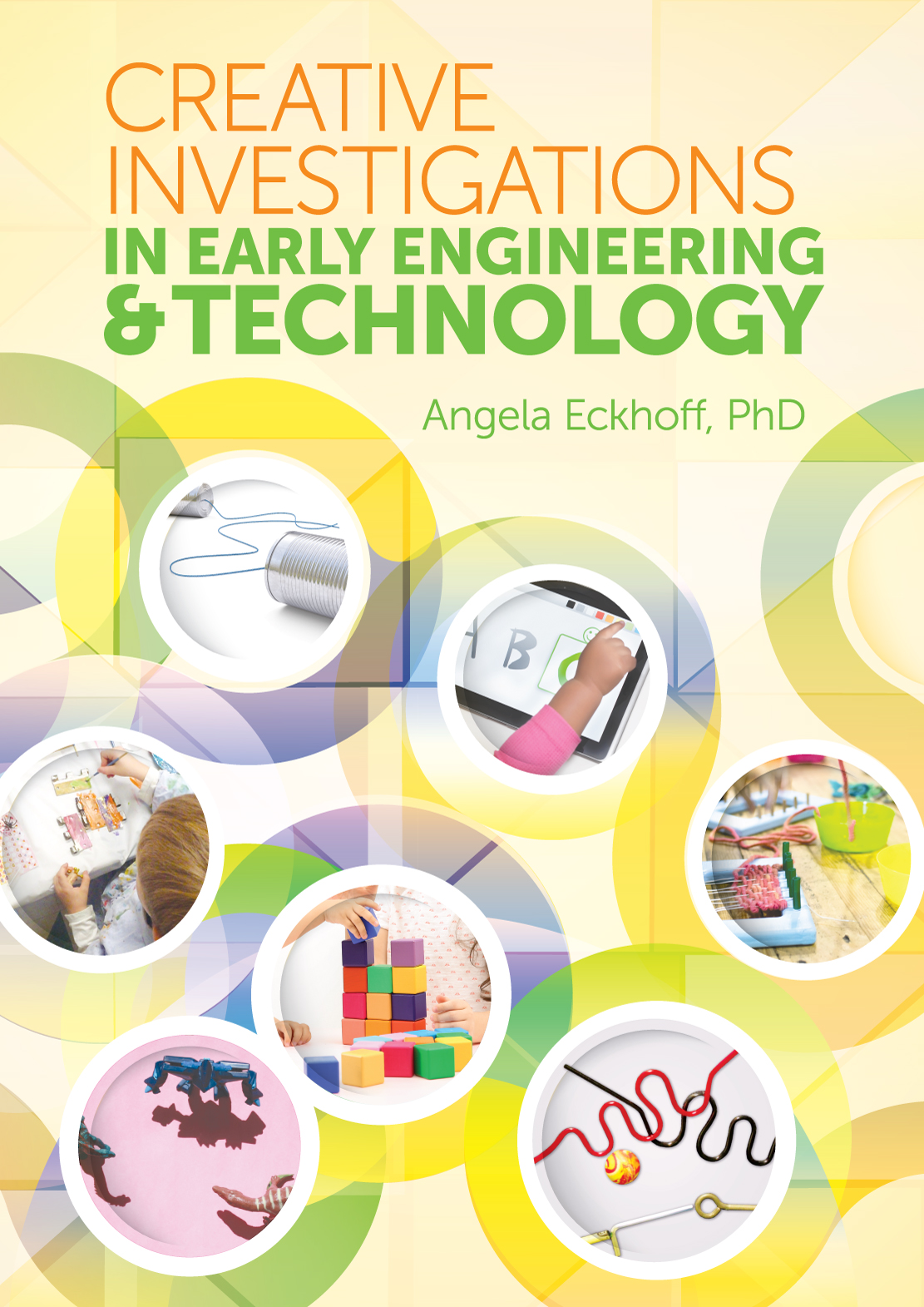 Creative Investigations in Early Engineering and Technology