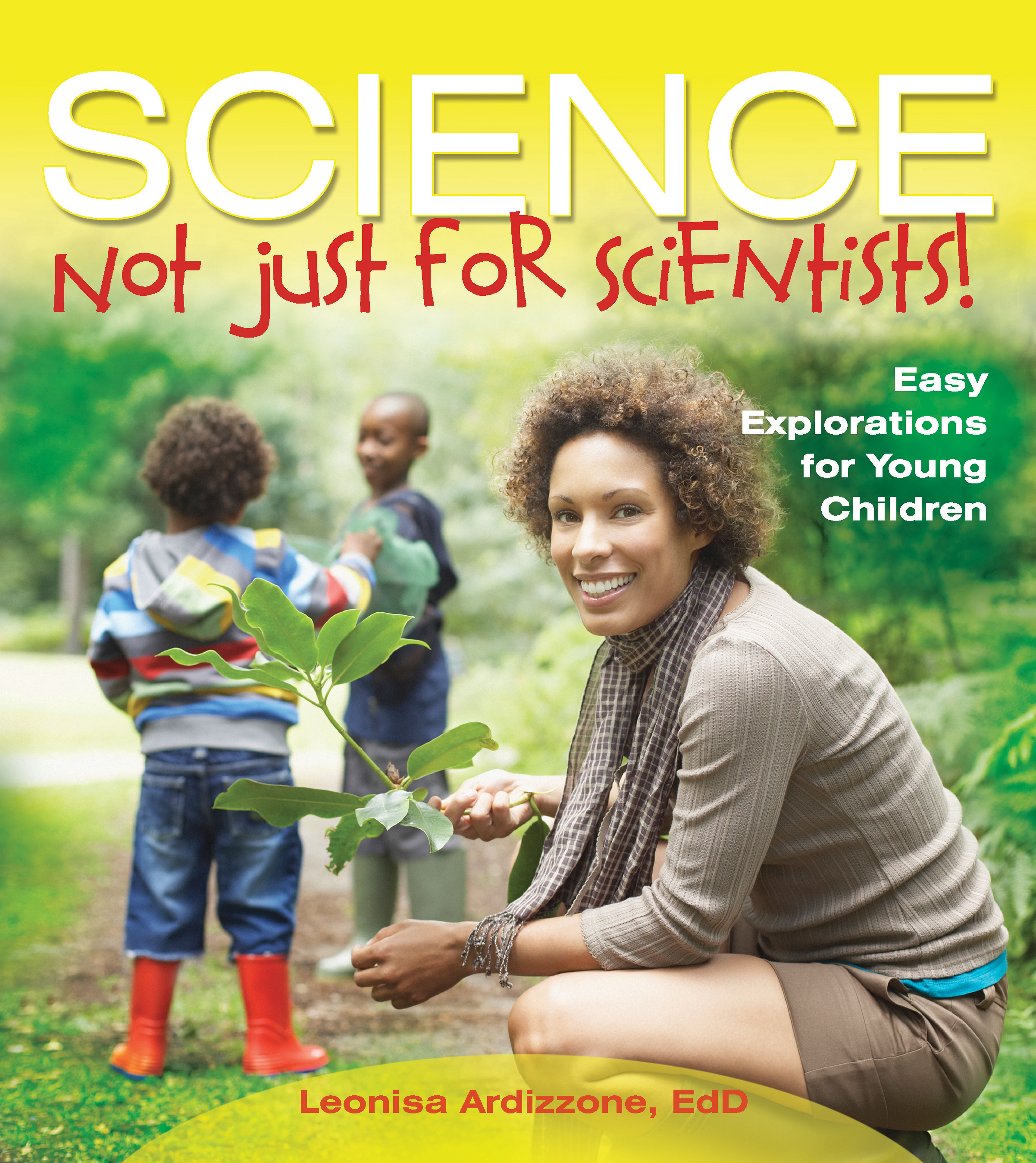 Science$ndash;Not Just for Scientists!