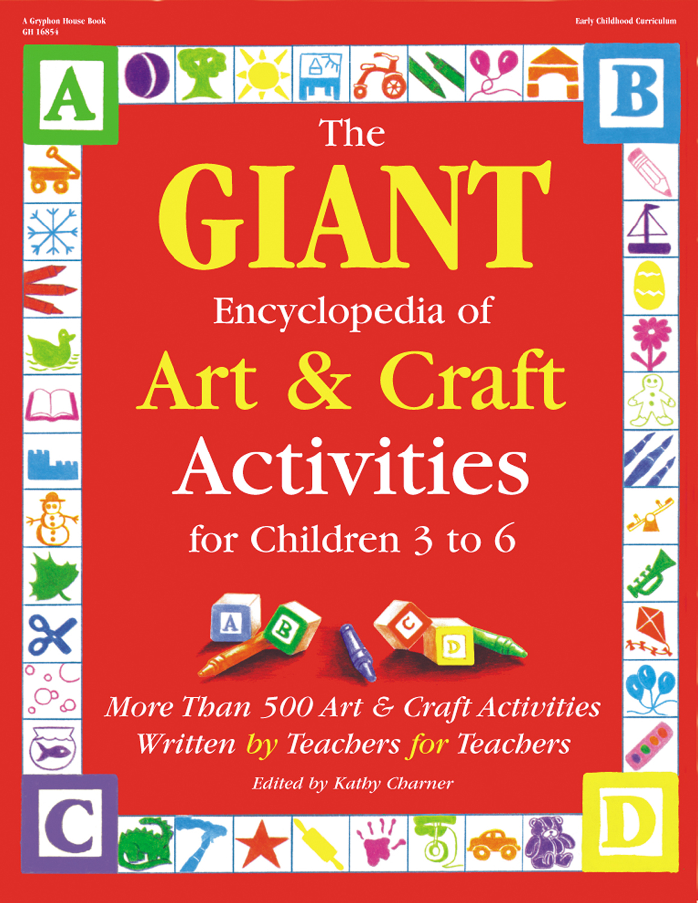 The GIANT Encyclopedia of Art &amp; Craft Activities for Children 3 to 6