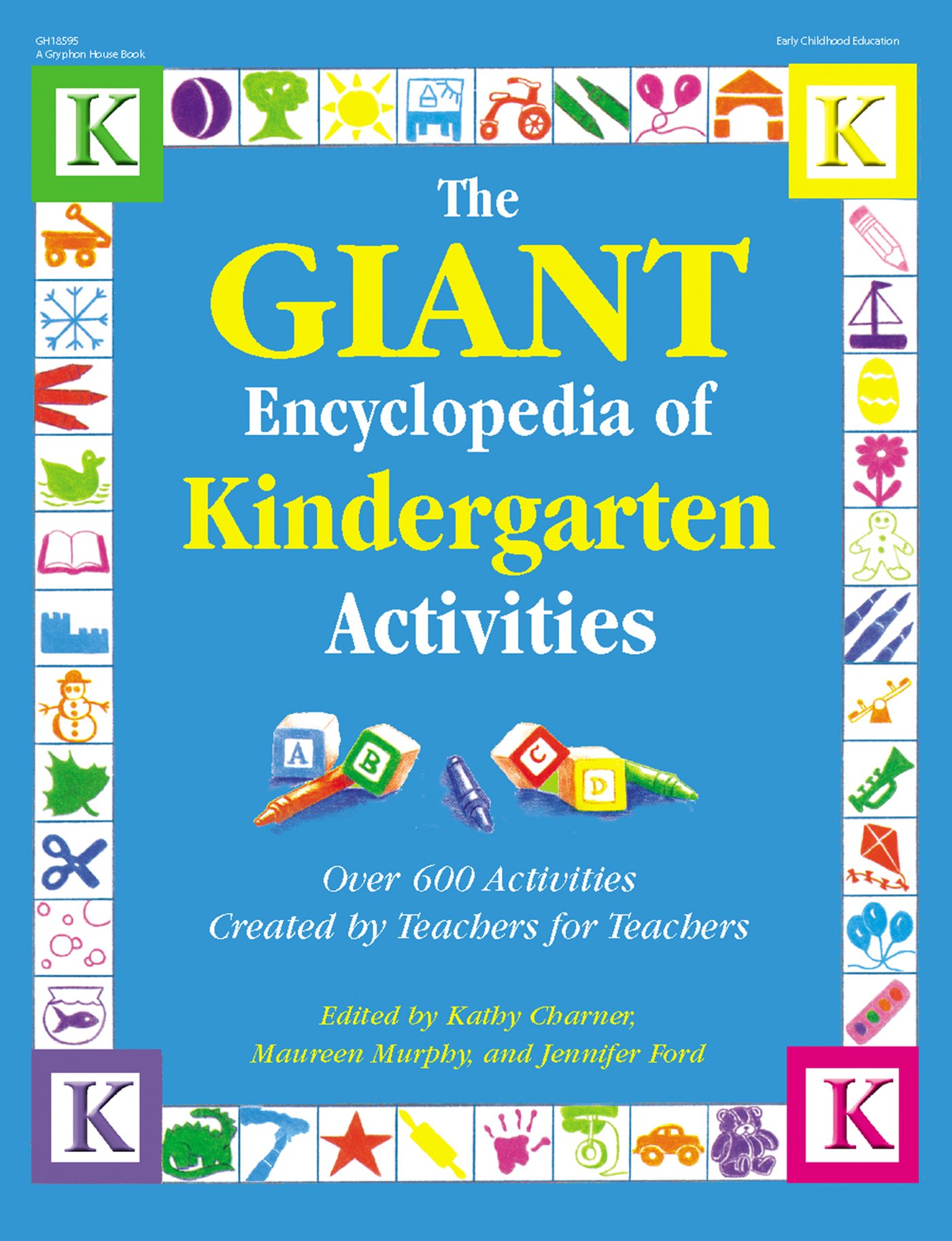 The GIANT Encyclopedia of Kindergarten Activities