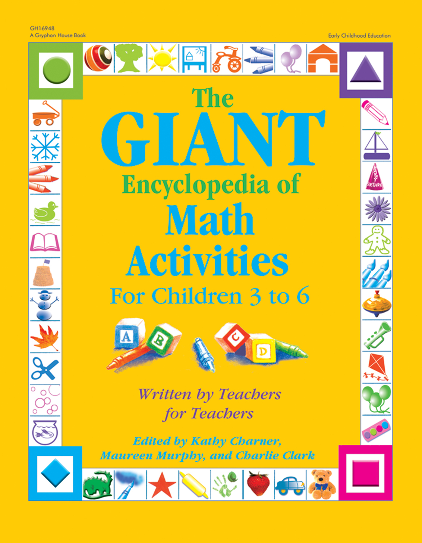 The GIANT Encyclopedia of Math Activities for Children 3 to 6