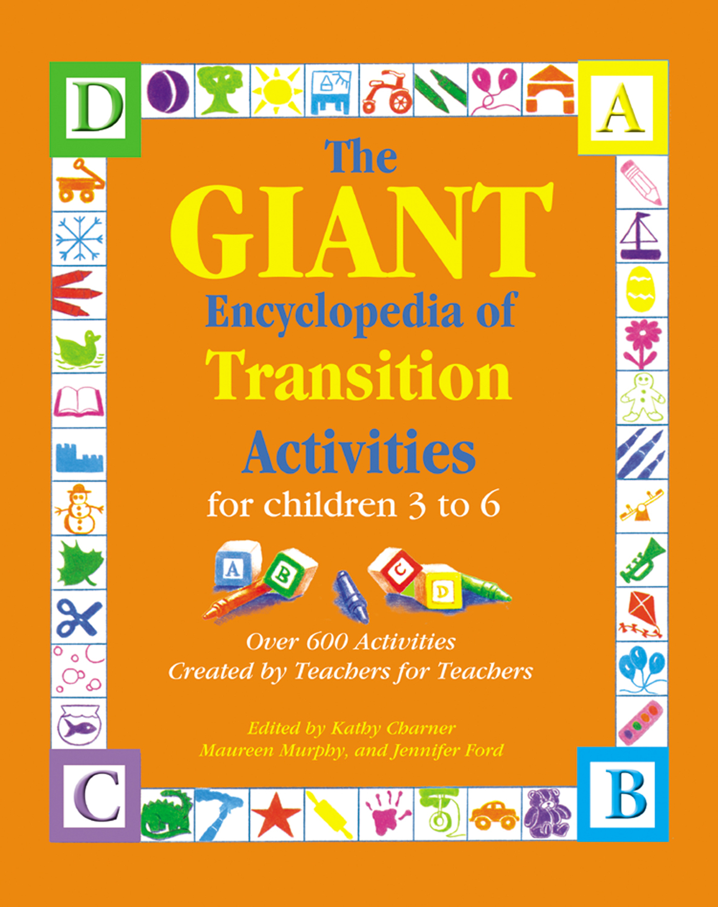 The GIANT Encyclopedia of Transition Activities for Children 3 to 6