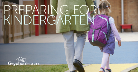 Preparing for Kindergarten | Gryphon House