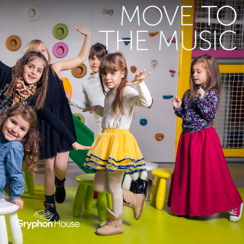 Move to the Music | Gryphon House