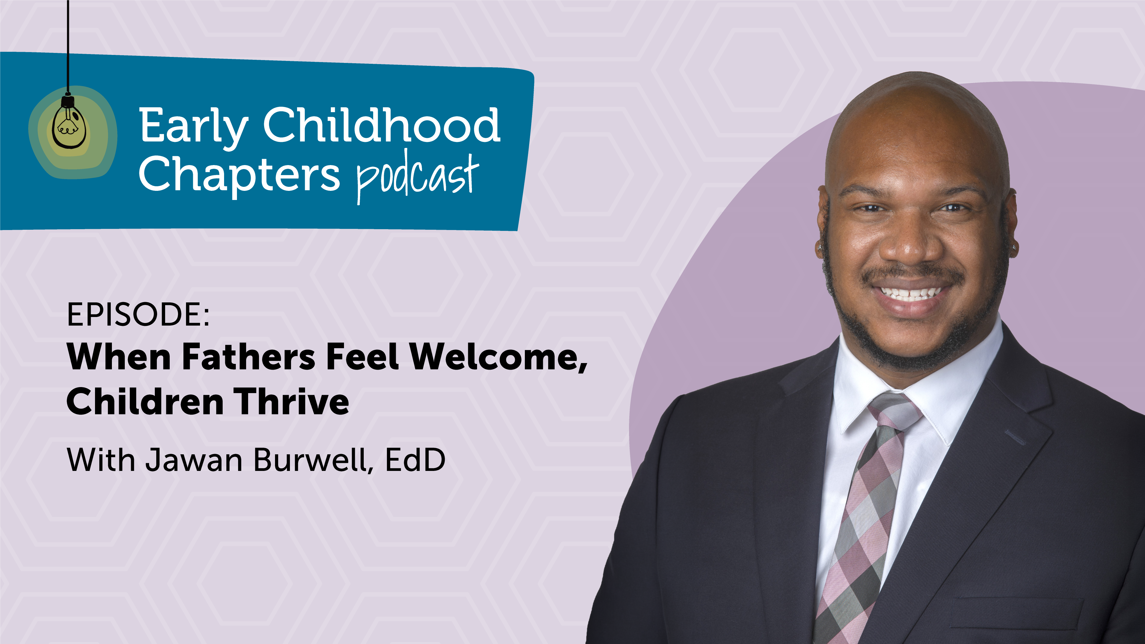 When Fathers Feel Welcome at School, Children Thrive