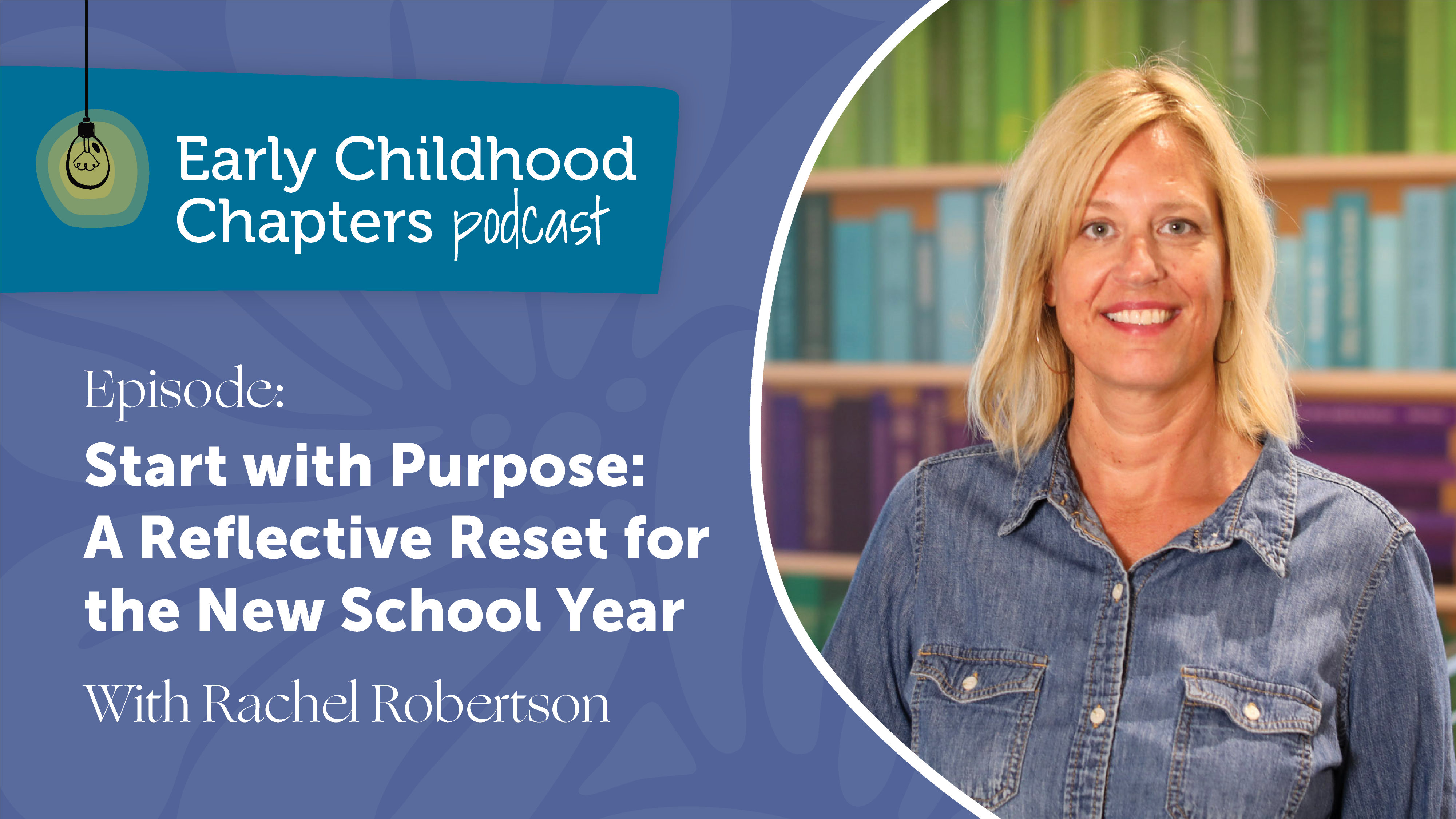 Start With Purpose: A Reflective Reset for the New School year
